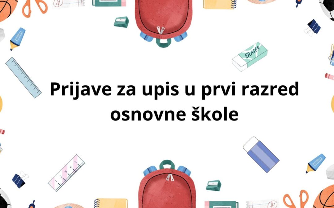 Prijave za upis u prvi razred osnovne škole