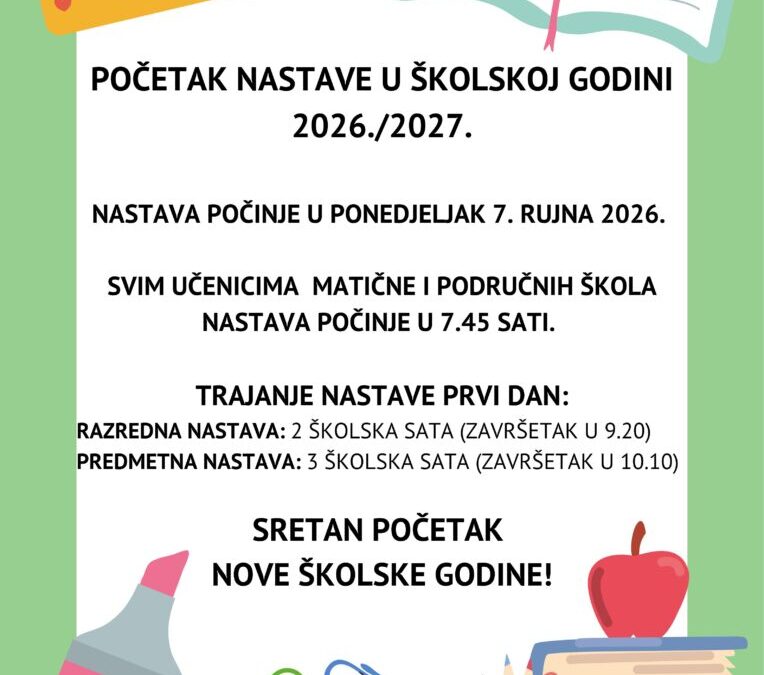 POČETAK 2026./2027. ŠKOLSKE I NASTAVNE GODINE